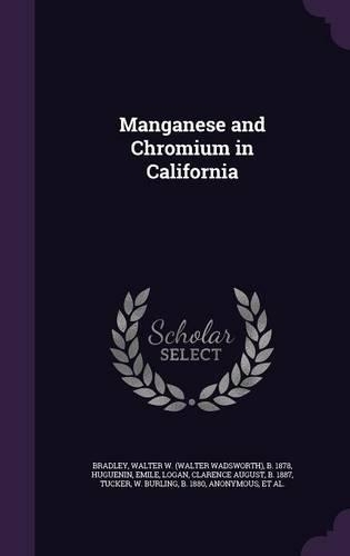 Manganese and Chromium in California