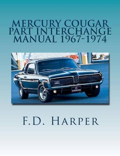 Mercury Cougar Part Interchange Manual 1967-1974