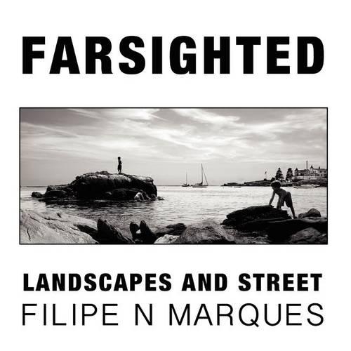 FARSIGHTED - Landscapes and Street