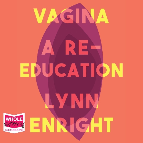 Vagina: A re-education