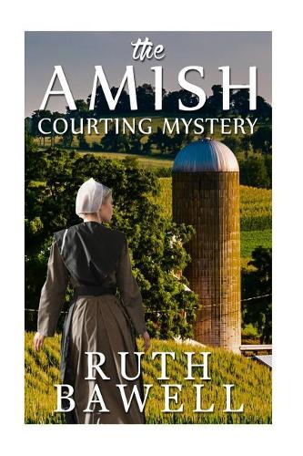 The Amish Courting Mystery (Amish Mystery and Romance): (4 A Salome Saunders Amish Mystery)