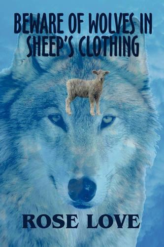 Beware of Wolves in Sheep's Clothing
