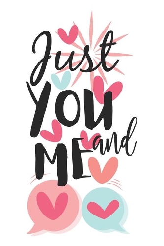Just You And ME Cute Hand-Drawn Valentine Gift Notebook