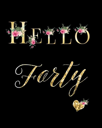 Hello Forty