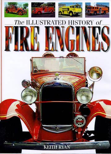Illustrated History of the Fire Engine
