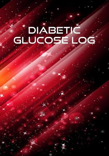 Diabetic Glucose Log