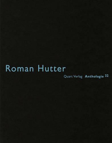 Roman Hutter: Anthologie 32