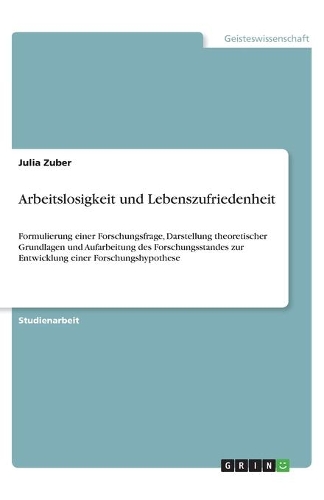 Arbeitslosigkeit und Lebenszufriedenheit