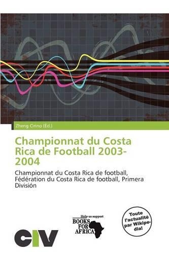 Championnat Du Costa Rica de Football 2003-2004