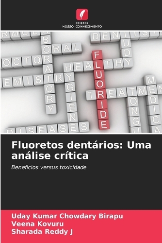 Fluoretos dentários: Uma análise crítica