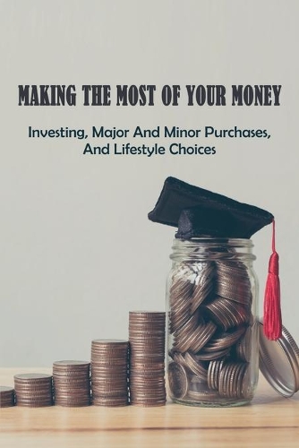Making The Most Of Your Money