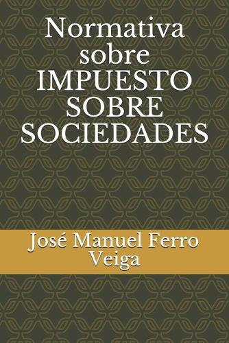 Normativa sobre IMPUESTO SOBRE SOCIEDADES