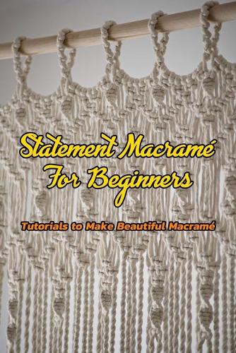 Statement Macramé For Beginners