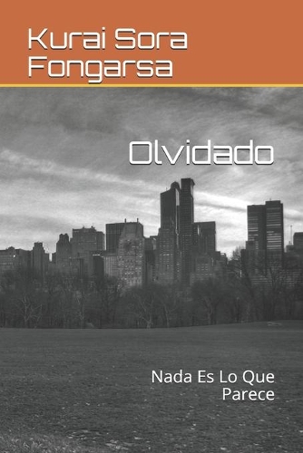 Olvidado: Nada Es Lo Que Parece