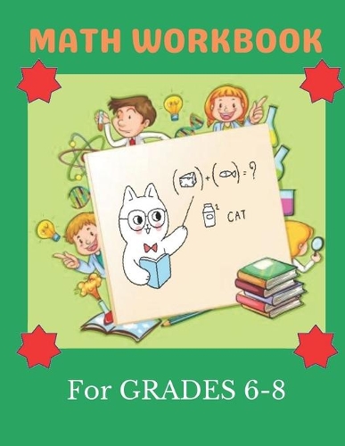 Math Workbook For Grades 6-8