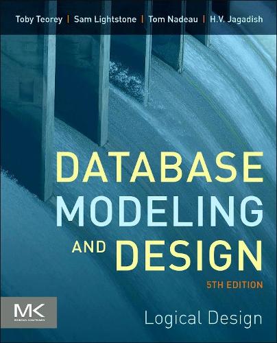 Database Modeling and Design: Logical Design(The Morgan Kaufmann Data Management Systems)