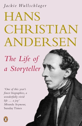 Hans Christian Andersen: The Life of a Storyteller(English)