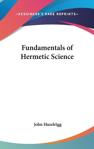 Fundamentals of Hermetic Science
