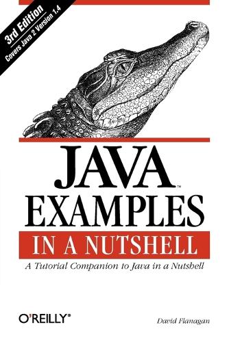 Java Examples in a Nutshell: (In a Nutshell)