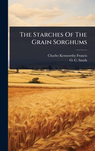 The Starches Of The Grain Sorghums