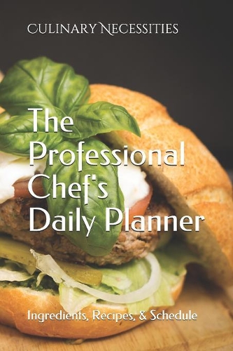 A Professional Chef's Daily Planner