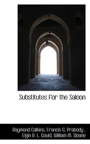 Substitutes for the Saloon