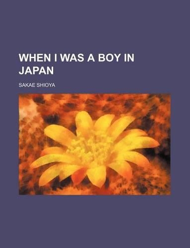 When I Was a Boy in Japan: (English)