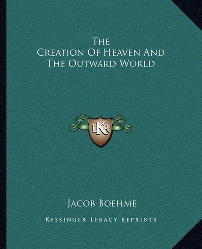 The Creation Of Heaven And The Outward World