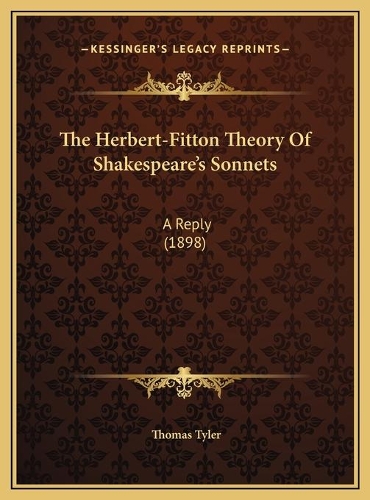 The Herbert-Fitton Theory Of Shakespeare's Sonnets