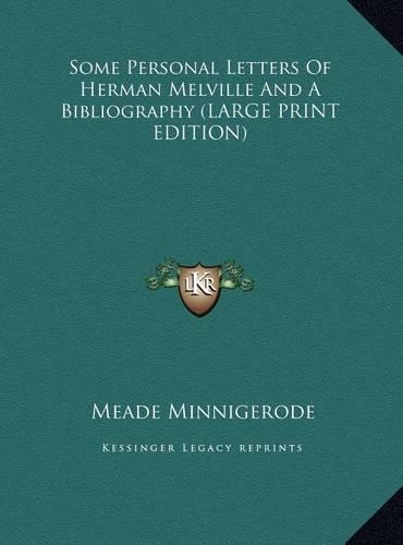 Some Personal Letters of Herman Melville and a Bibliography