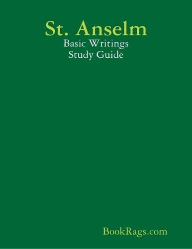 St. Anselm: Basic Writings Study Guide