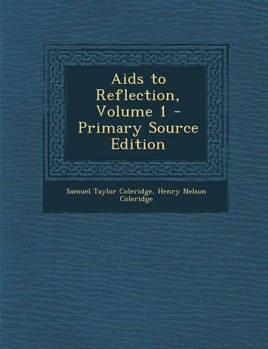 AIDS to Reflection, Volume 1: (English)