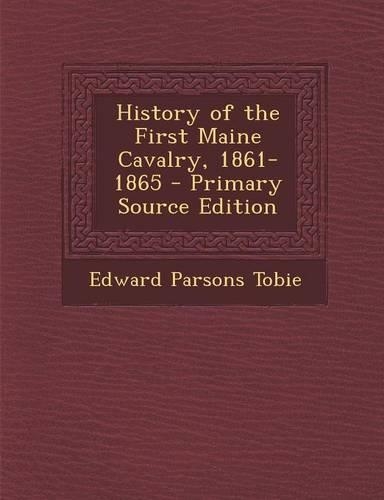 History of the First Maine Cavalry, 1861-1865