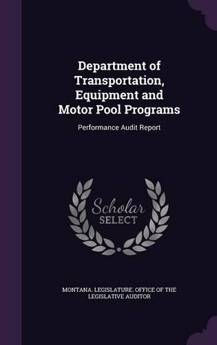 Department of Transportation, Equipment and Motor Pool Programs