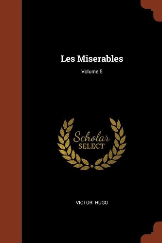 Les Miserables; Volume 5