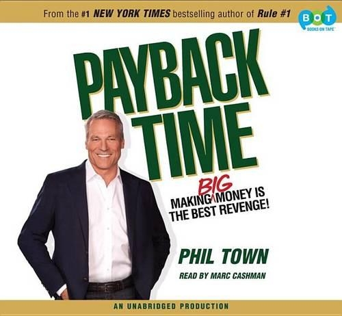 Payback Time: Making Big Money Is the Best Revenge!