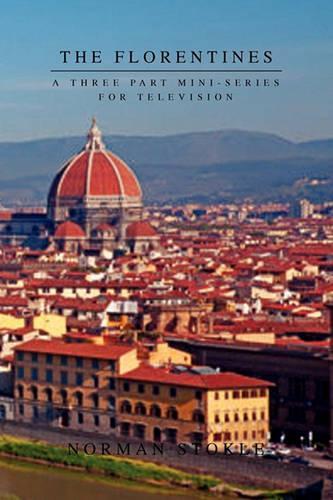 The Florentines: A Three Part Mini-series for Television(English)