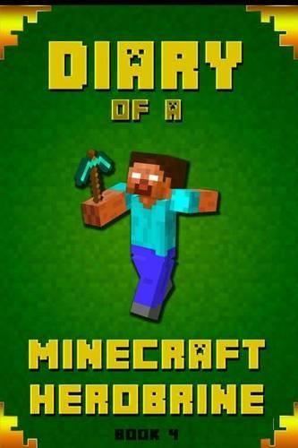 Diary of a Minecraft Herobrine