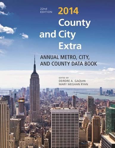 County and City Extra 2014: Annual Metro, City, and County Data Book(County and City Extra)