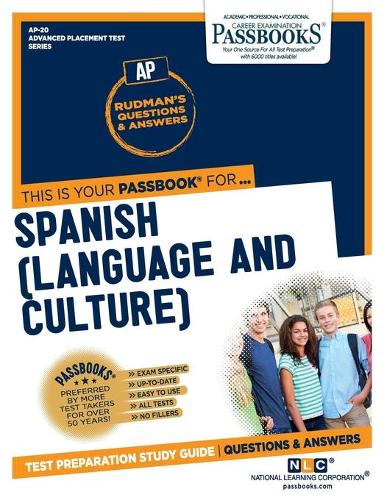 Spanish (Ap-20): Passbooks Study Guide Volume 20(Advanced Placement Test)