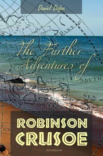 The Further Adventures of Robinson Crusoe