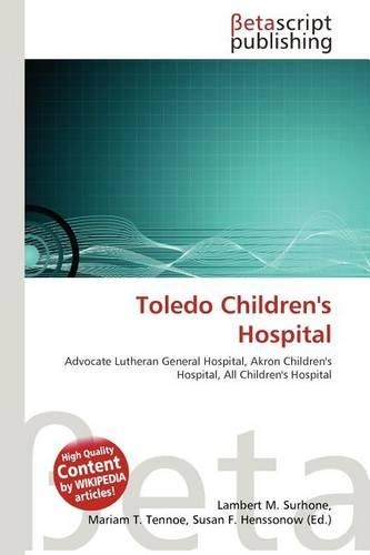 Toledo Children's Hospital: (English)