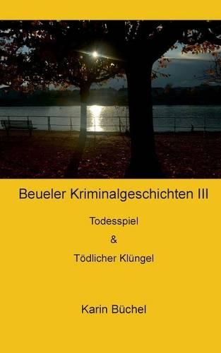 Beueler Kriminalgeschichten III