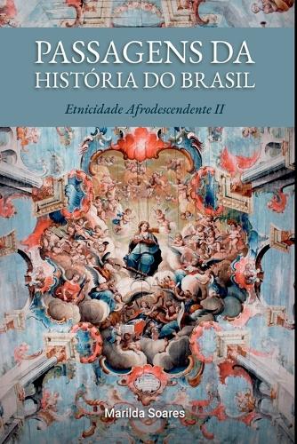 Passagens Da História Do Brasil