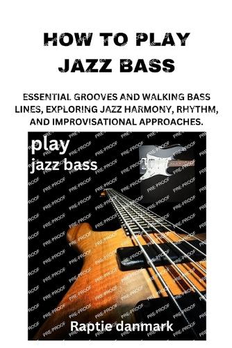 How to Play Jazz Bass