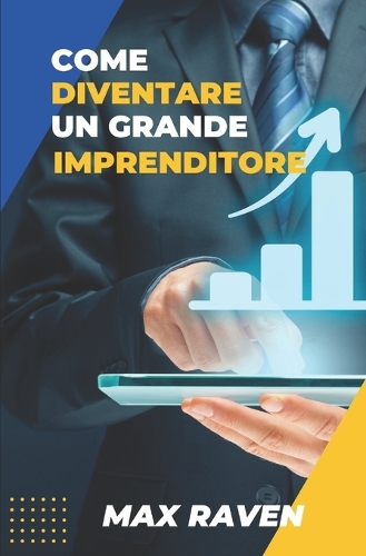 Come Diventare Un Grande Imprenditore