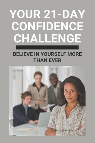 Your 21-Day Confidence Challenge