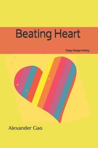 Beating Heart: Toopy Doopy's Family
