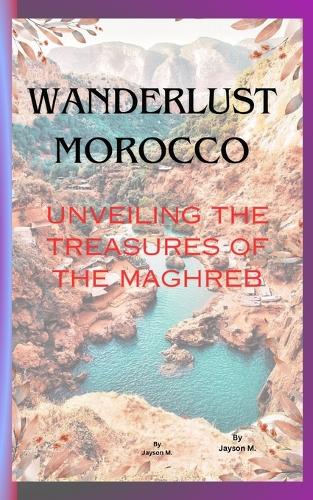 Wanderlust Morocco