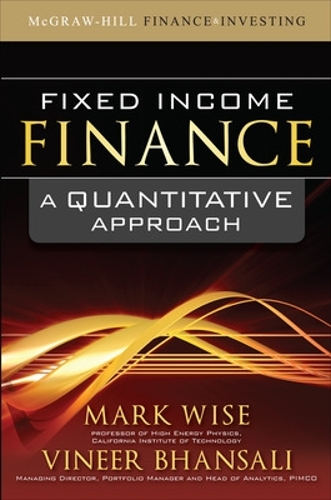 Fixed Income Finance: A Quantitative Approach: A Quantitative Approach